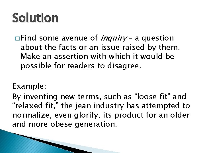 Solution some avenue of inquiry – a question about the facts or an issue