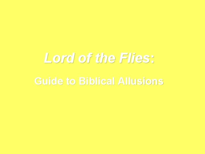 Lord of the Flies: Guide to Biblical Allusions 