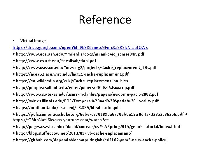 Reference • Virtual Image https: //drive. google. com/open? id=0 B 8 K 6 cnetx. Reference • Virtual Image https: //drive. google. com/open? id=0 B 8 K 6 cnetx.