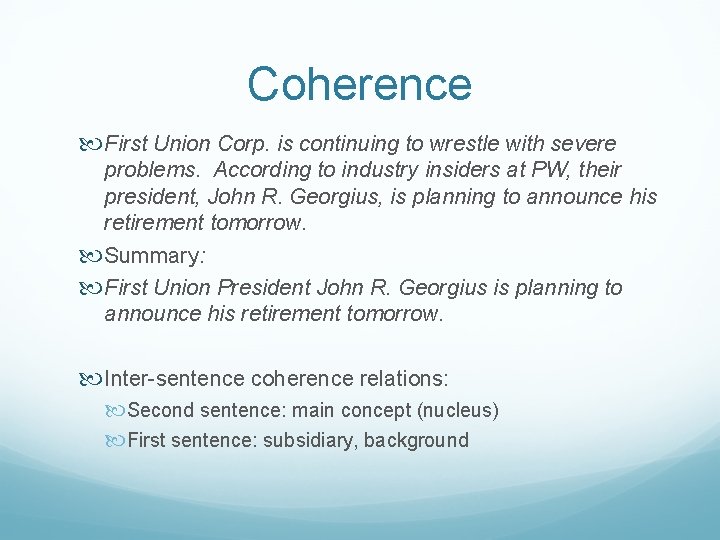 Coherence First Union Corp. is continuing to wrestle with severe problems. According to industry