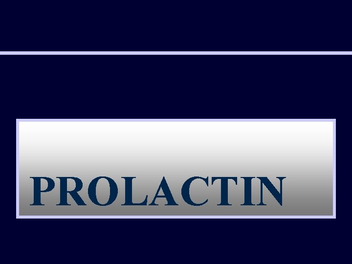 PROLACTIN 