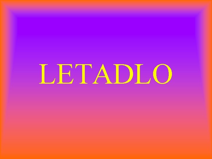 LETADLO 