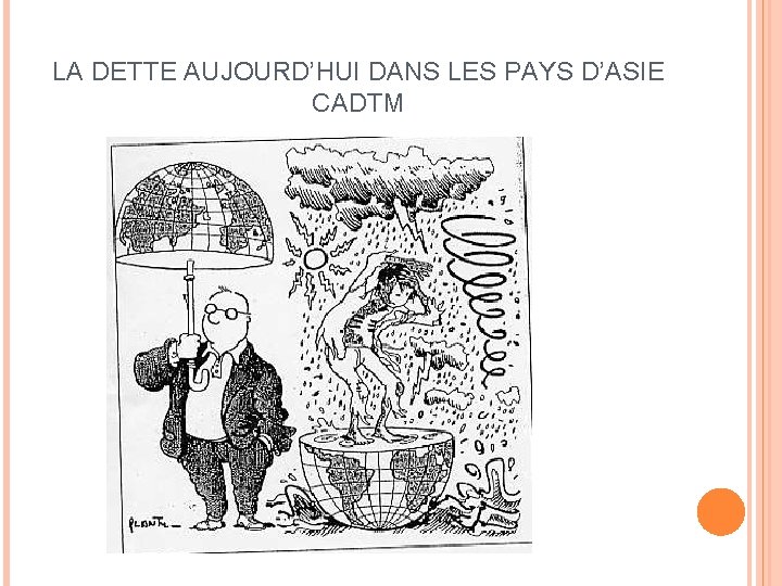 LA DETTE AUJOURD’HUI DANS LES PAYS D’ASIE CADTM 