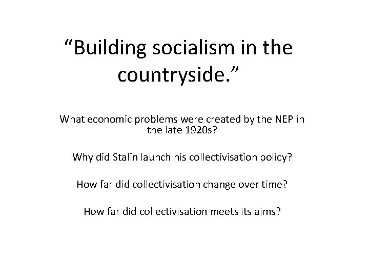 “Building socialism in the countryside. ” What economic problems were created by the NEP