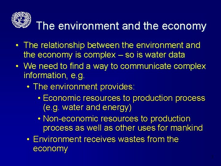 The environment and the economy • The relationship between the environment and the economy