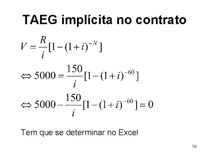 TAEG implícita no contrato Tem que se determinar no Excel 78 