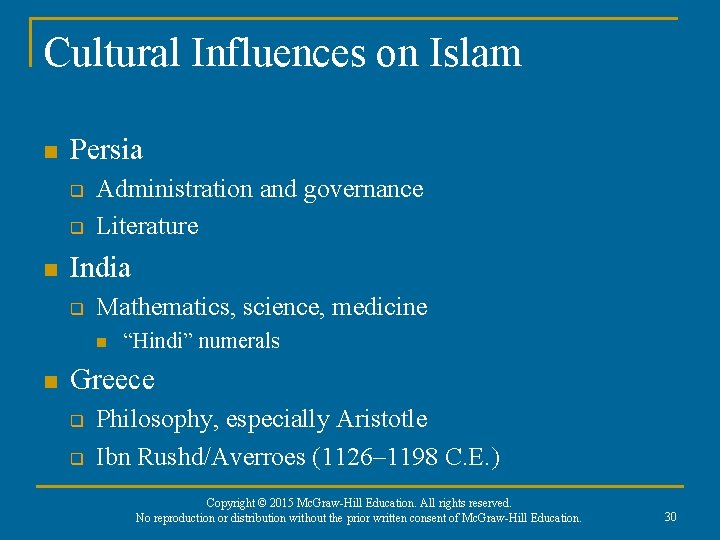 Cultural Influences on Islam n Persia q q n Administration and governance Literature India Cultural Influences on Islam n Persia q q n Administration and governance Literature India