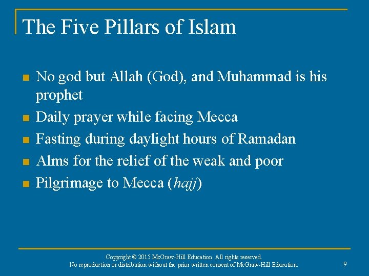 The Five Pillars of Islam n n n No god but Allah (God), and The Five Pillars of Islam n n n No god but Allah (God), and