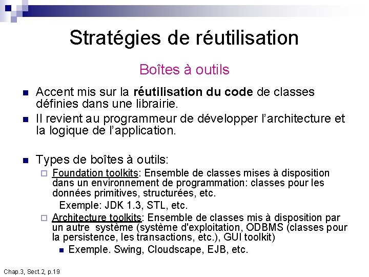 Stratégies de réutilisation Boîtes à outils n n n Accent mis sur la réutilisation Stratégies de réutilisation Boîtes à outils n n n Accent mis sur la réutilisation