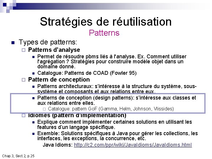 Stratégies de réutilisation Patterns n Types de patterns: ¨ Patterns d’analyse n n ¨ Stratégies de réutilisation Patterns n Types de patterns: ¨ Patterns d’analyse n n ¨