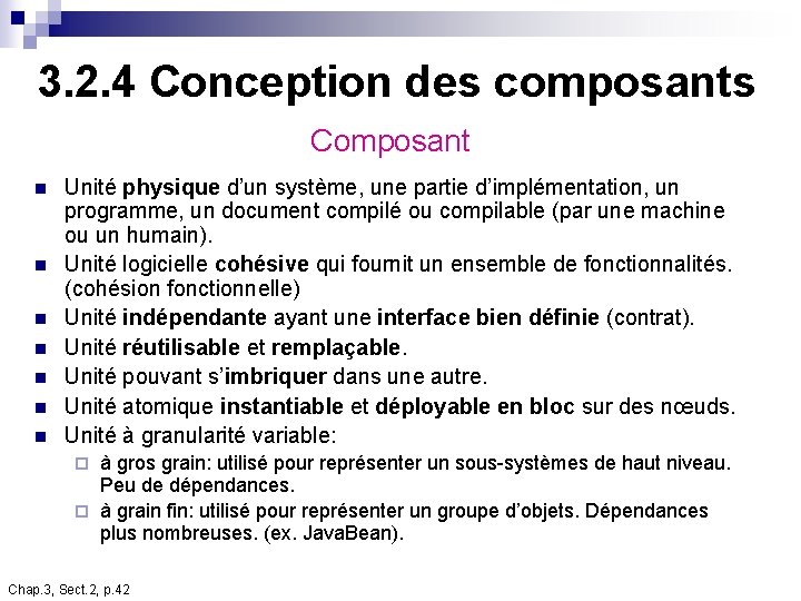 3. 2. 4 Conception des composants Composant n n n n Unité physique d’un 3. 2. 4 Conception des composants Composant n n n n Unité physique d’un