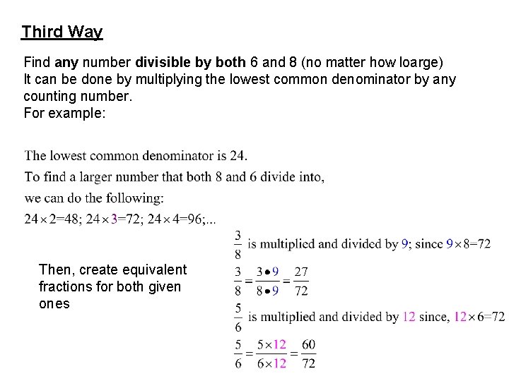 Third Way Find any number divisible by both 6 and 8 (no matter how
