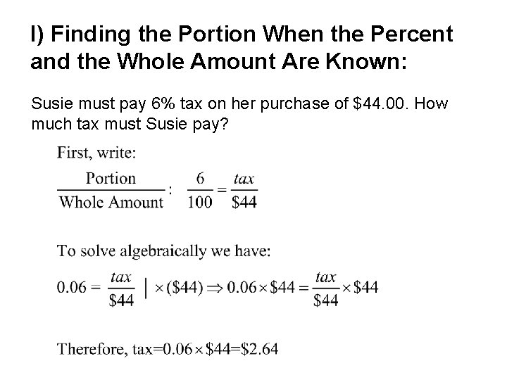 I) Finding the Portion When the Percent and the Whole Amount Are Known: Susie