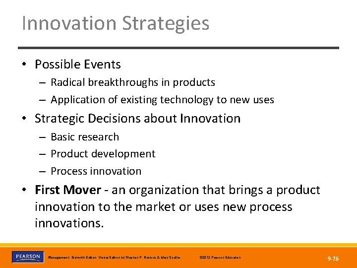 Innovation Strategies • Possible Events – Radical breakthroughs in products – Application of existing