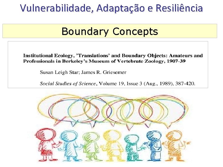 Vulnerabilidade, Adaptação e Resiliência Boundary Concepts 