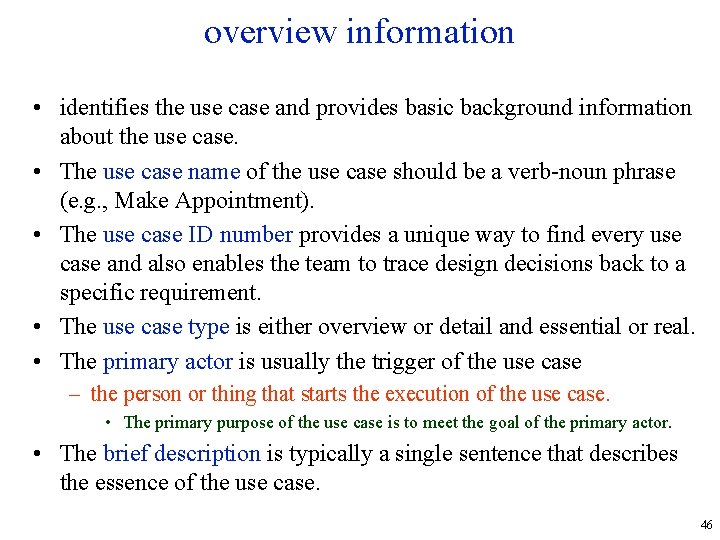 overview information • identifies the use case and provides basic background information about the