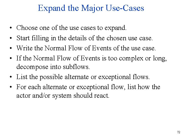 Expand the Major Use-Cases • • Choose one of the use cases to expand.