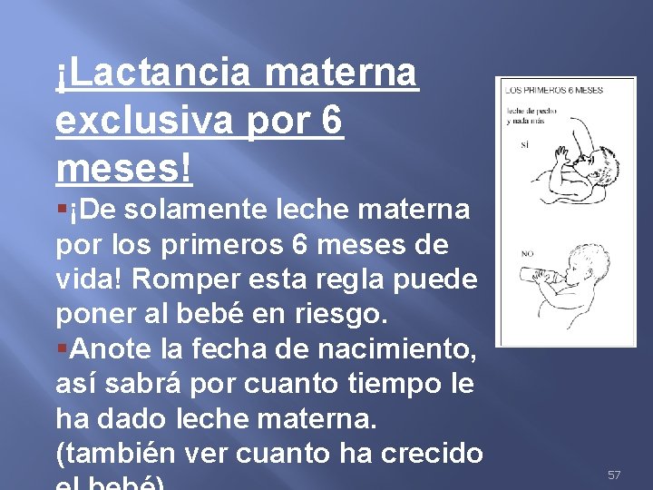 ¡Lactancia materna exclusiva por 6 meses! §¡De solamente leche materna por los primeros 6