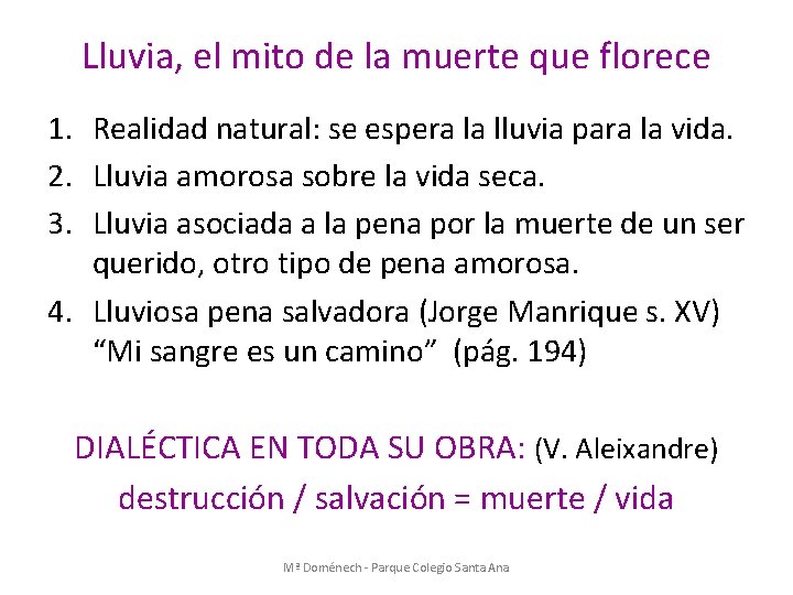 Lluvia, el mito de la muerte que florece 1. Realidad natural: se espera la