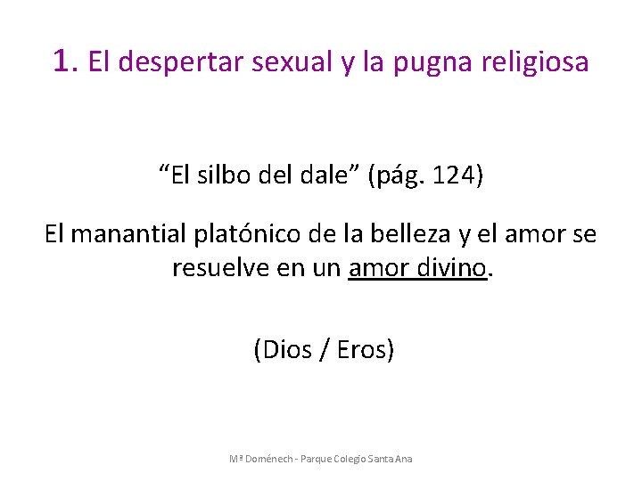 1. El despertar sexual y la pugna religiosa “El silbo del dale” (pág. 124)