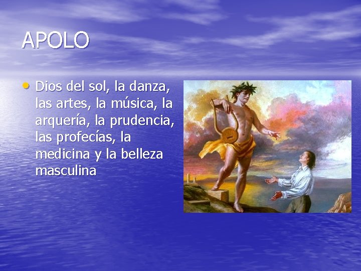APOLO • Dios del sol, la danza, las artes, la música, la arquería, la