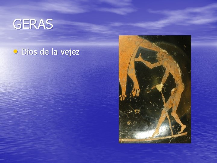 GERAS • Dios de la vejez 