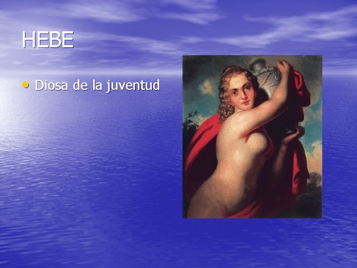 HEBE • Diosa de la juventud 