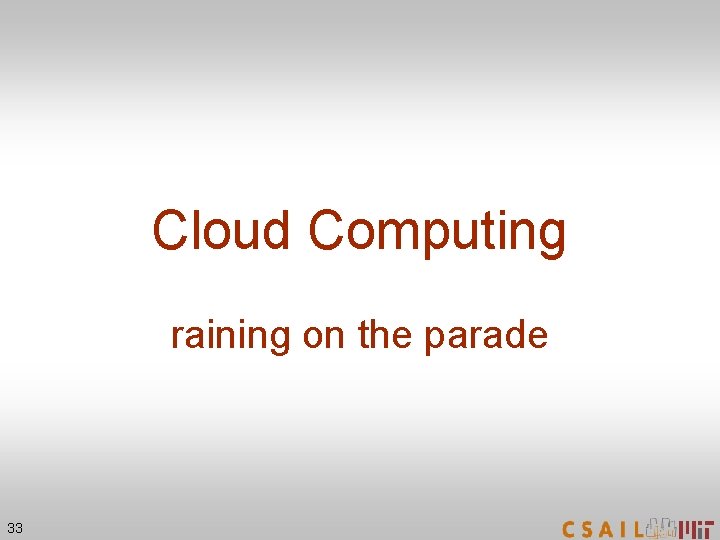 Cloud Computing raining on the parade 33 