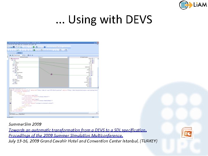 . . . Using with DEVS Summer. Sim 2009 Towards an automatic transformation from