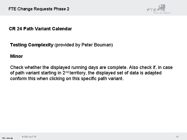 FTE Change Requests Phase 2 CR 24 Path Variant Calendar Testing Complexity (provided by