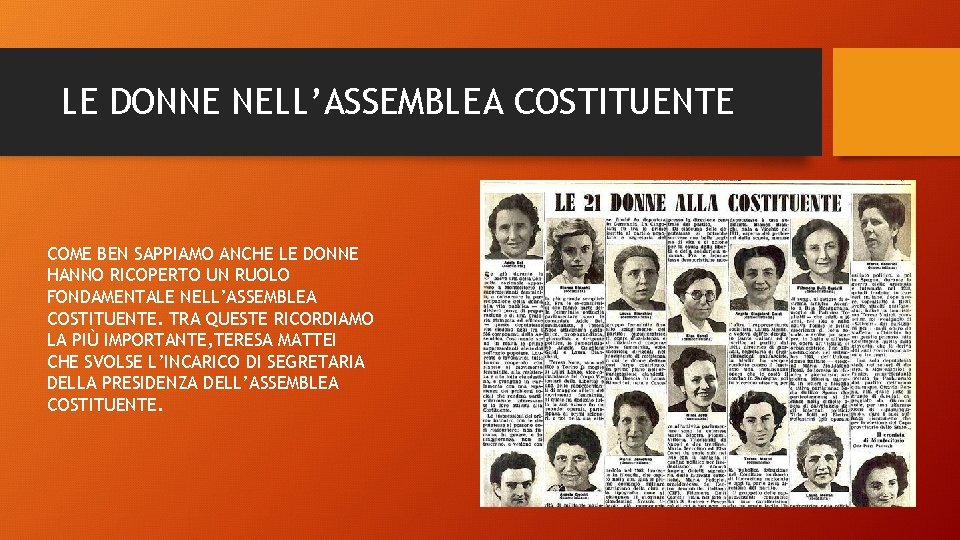 LE DONNE NELL’ASSEMBLEA COSTITUENTE COME BEN SAPPIAMO ANCHE LE DONNE HANNO RICOPERTO UN RUOLO