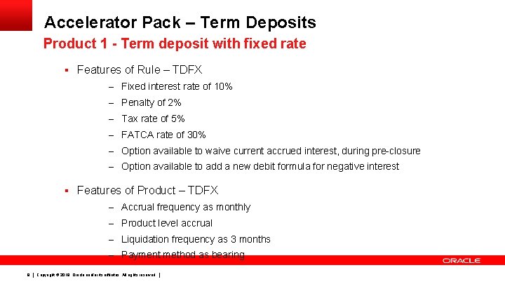 Accelerator Pack – Term Deposits Product 1 - Term deposit with fixed rate §