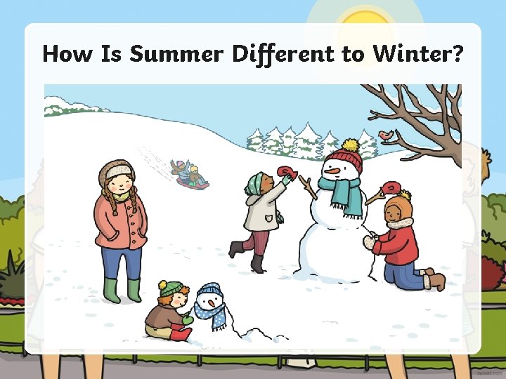 How Is Summer Different to Winter? 