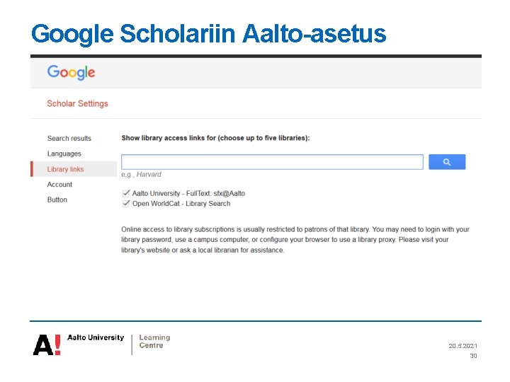 Google Scholariin Aalto-asetus 20. 5. 2021 30 