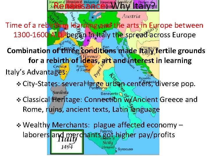 Renaissance: Why Italy? Time of a rebirth in learning and the arts in Europe