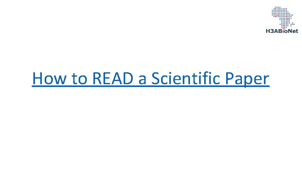 How to READ a Scientific Paper 