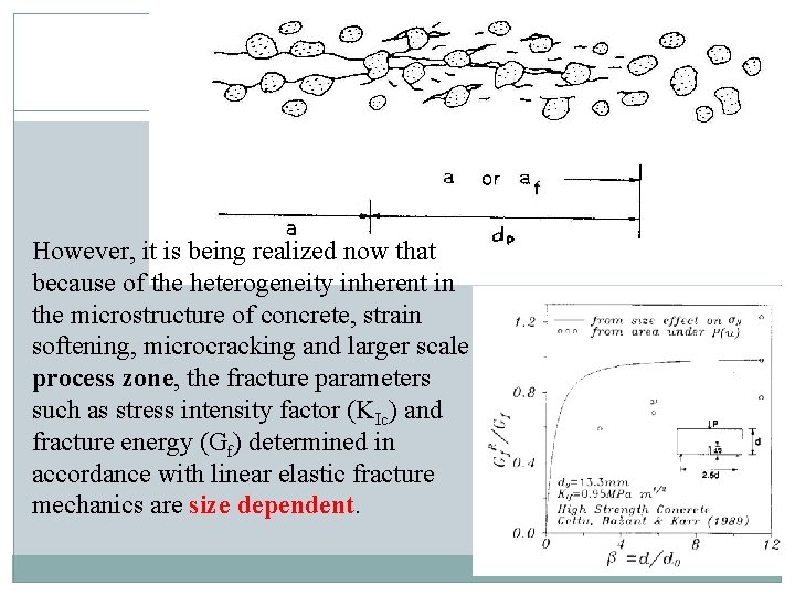 However, it is being realized now that because of the heterogeneity inherent in the