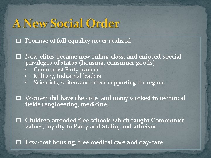 A New Social Order Promise of full equality never realized New elites became new A New Social Order Promise of full equality never realized New elites became new