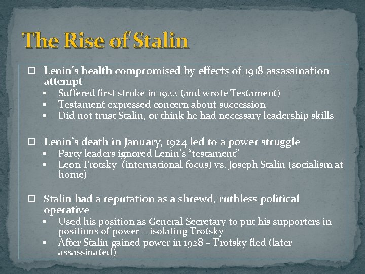 The Rise of Stalin Lenin’s health compromised by effects of 1918 assassination attempt § The Rise of Stalin Lenin’s health compromised by effects of 1918 assassination attempt §