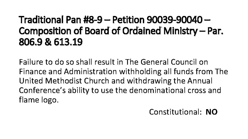 Traditional Pan #8 -9 – Petition 90039 -90040 – Composition of Board of Ordained