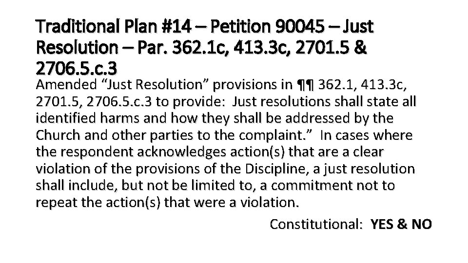 Traditional Plan #14 – Petition 90045 – Just Resolution – Par. 362. 1 c,