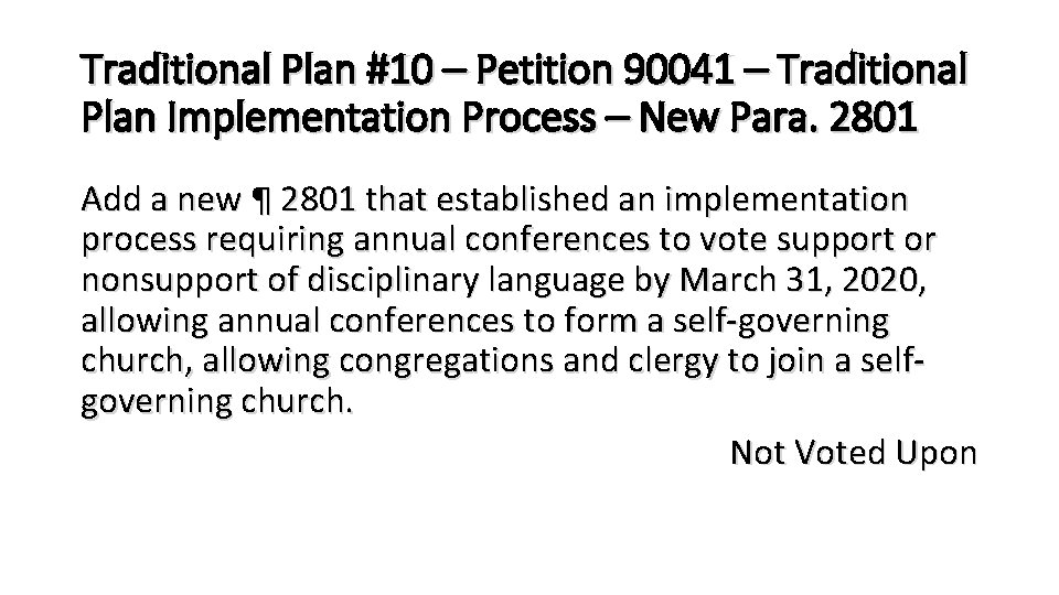 Traditional Plan #10 – Petition 90041 – Traditional Plan Implementation Process – New Para.