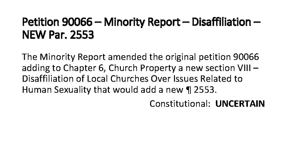 Petition 90066 – Minority Report – Disaffiliation – NEW Par. 2553 The Minority Report