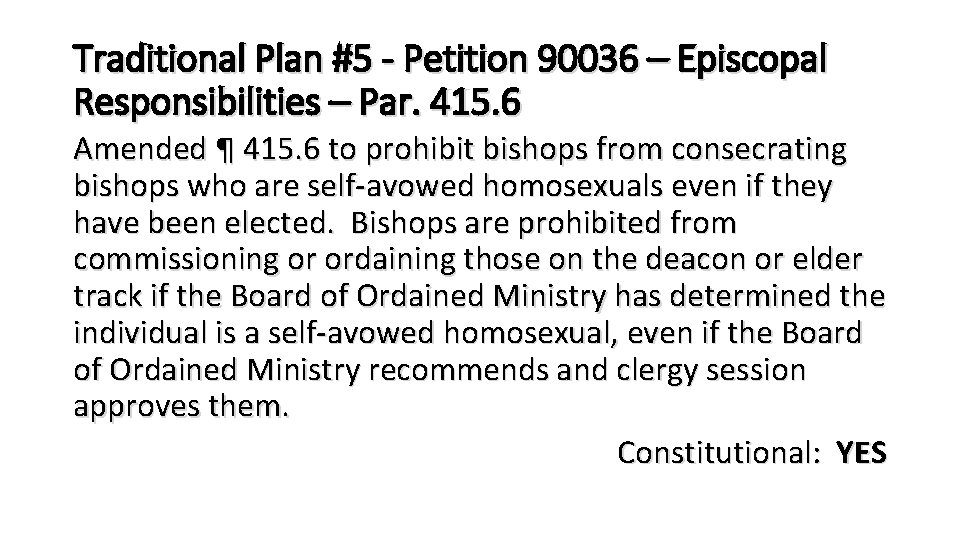 Traditional Plan #5 - Petition 90036 – Episcopal Responsibilities – Par. 415. 6 Amended