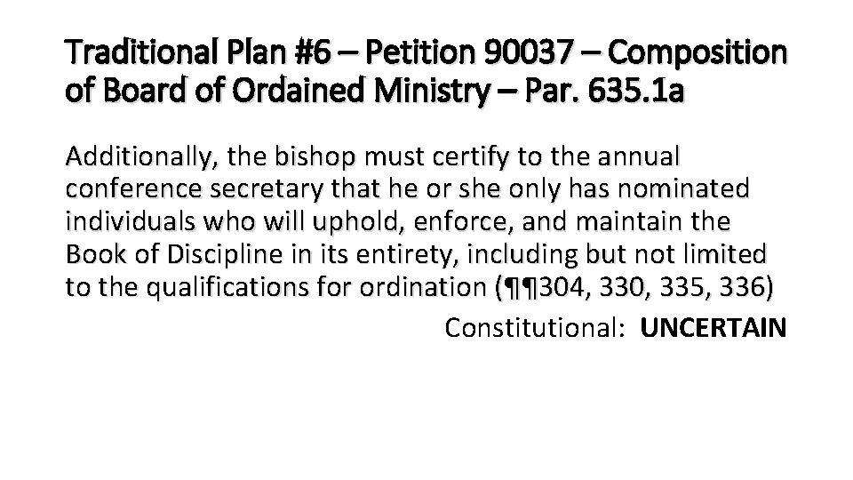 Traditional Plan #6 – Petition 90037 – Composition of Board of Ordained Ministry –