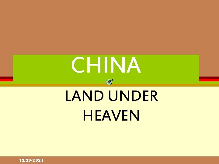 CHINA LAND UNDER HEAVEN 12/29/2021 