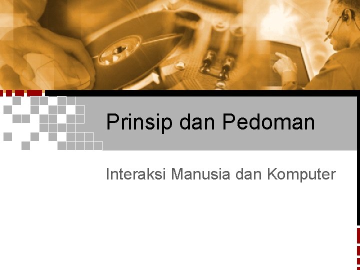 Prinsip dan Pedoman Interaksi Manusia dan Komputer 