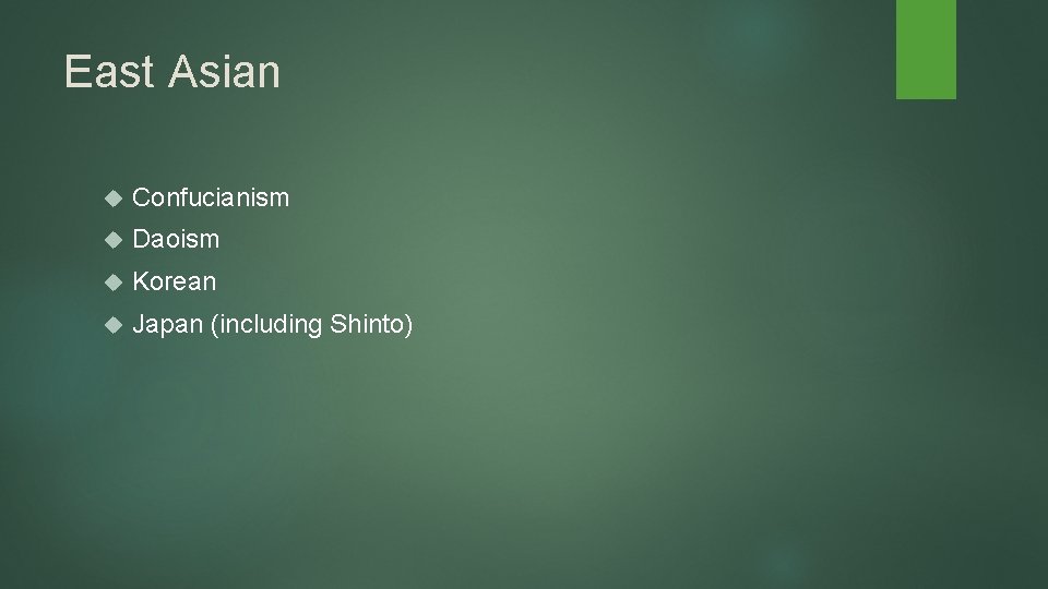 East Asian Confucianism Daoism Korean Japan (including Shinto) East Asian Confucianism Daoism Korean Japan (including Shinto)