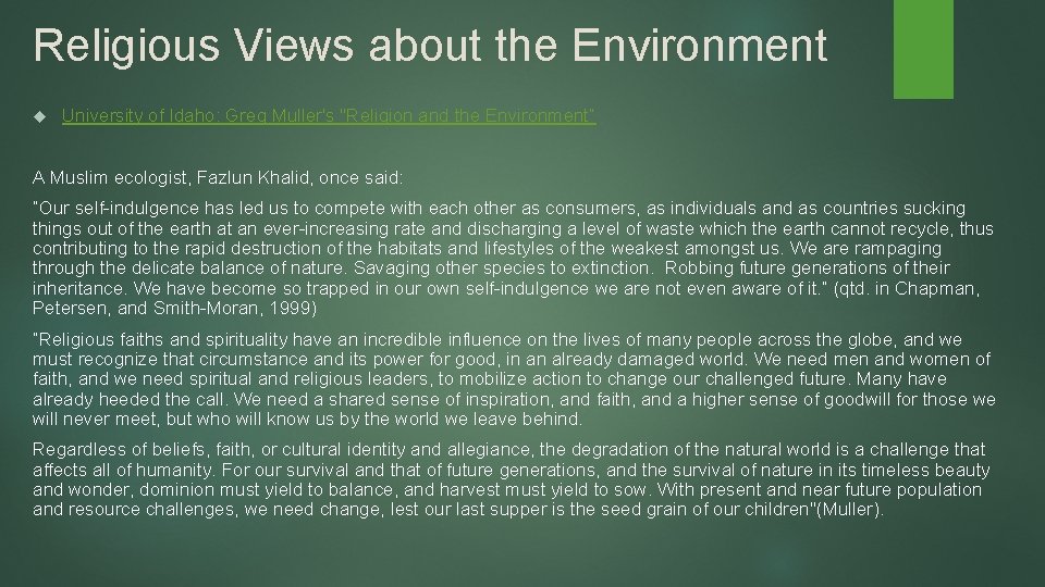 Religious Views about the Environment University of Idaho: Greg Muller's "Religion and the Environment” Religious Views about the Environment University of Idaho: Greg Muller's "Religion and the Environment”