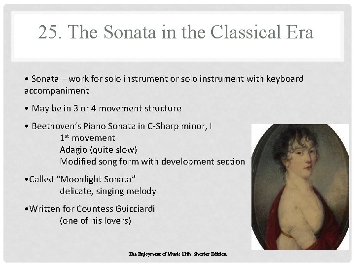 25. The Sonata in the Classical Era • Sonata – work for solo instrument 25. The Sonata in the Classical Era • Sonata – work for solo instrument